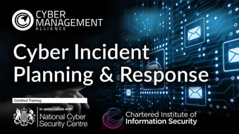 NCSC-Certified Cyber Incident Planning and Response Training Virtual Classroom