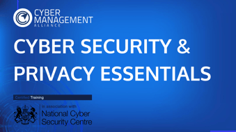 NCSC-Certified Cybersecurity and Privacy Essentials Course  - Coming Soon via eLearning